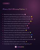 Flowers, Life & Blooming Captions